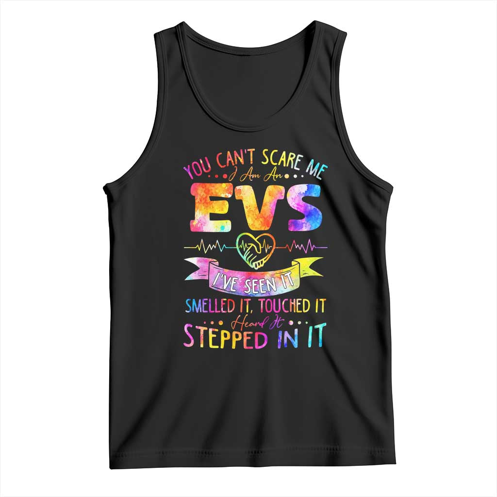 You Can't Scare Me I Am An EVS Specialist Tank Top Funny Environmental Services Appreciation Gift