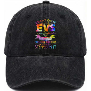 You Can't Scare Me I Am An EVS Specialist Washed Cotton Baseball Cap Funny Environmental Services Appreciation Gift