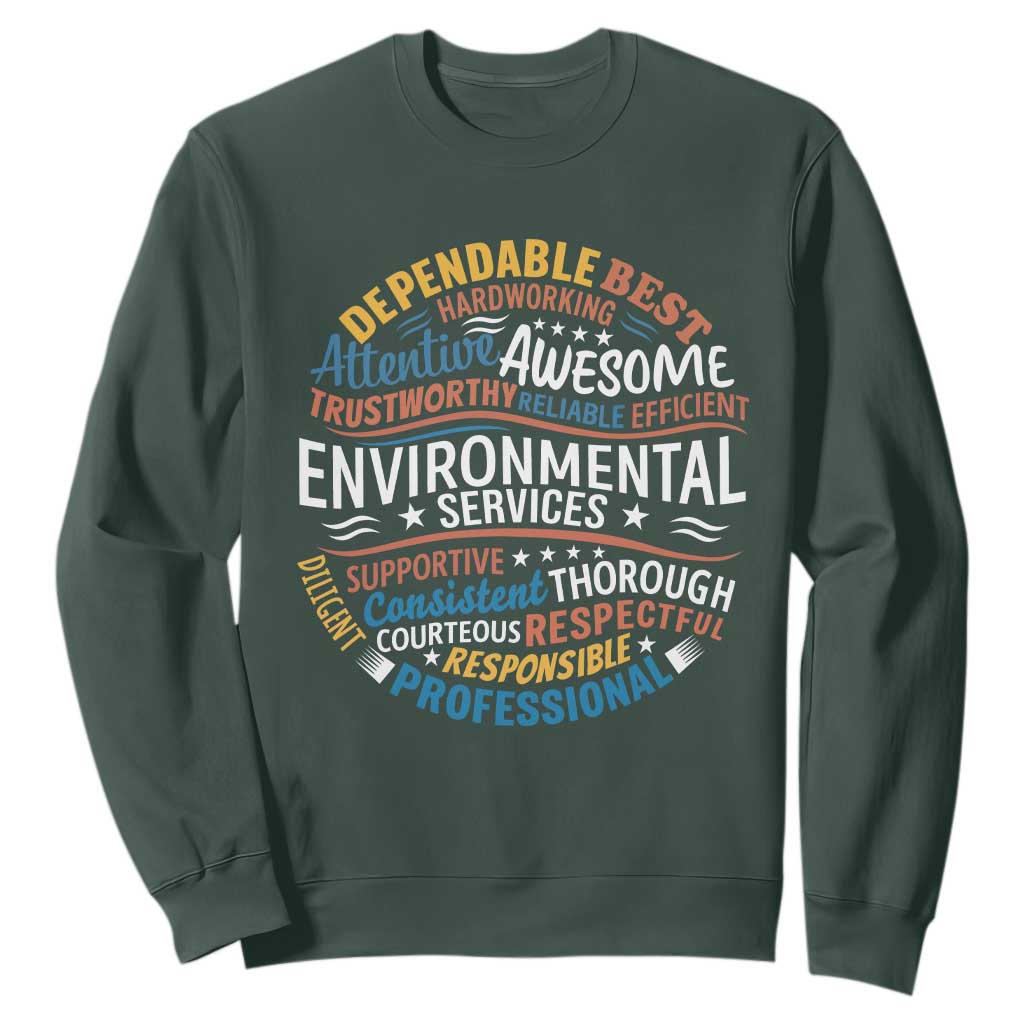 Dependable Environmental Services Sweatshirt Proud Hospital EVS Staff Healthcare Housekeeper Appreciation Gift