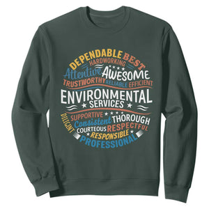 Dependable Environmental Services Sweatshirt Proud Hospital EVS Staff Healthcare Housekeeper Appreciation Gift