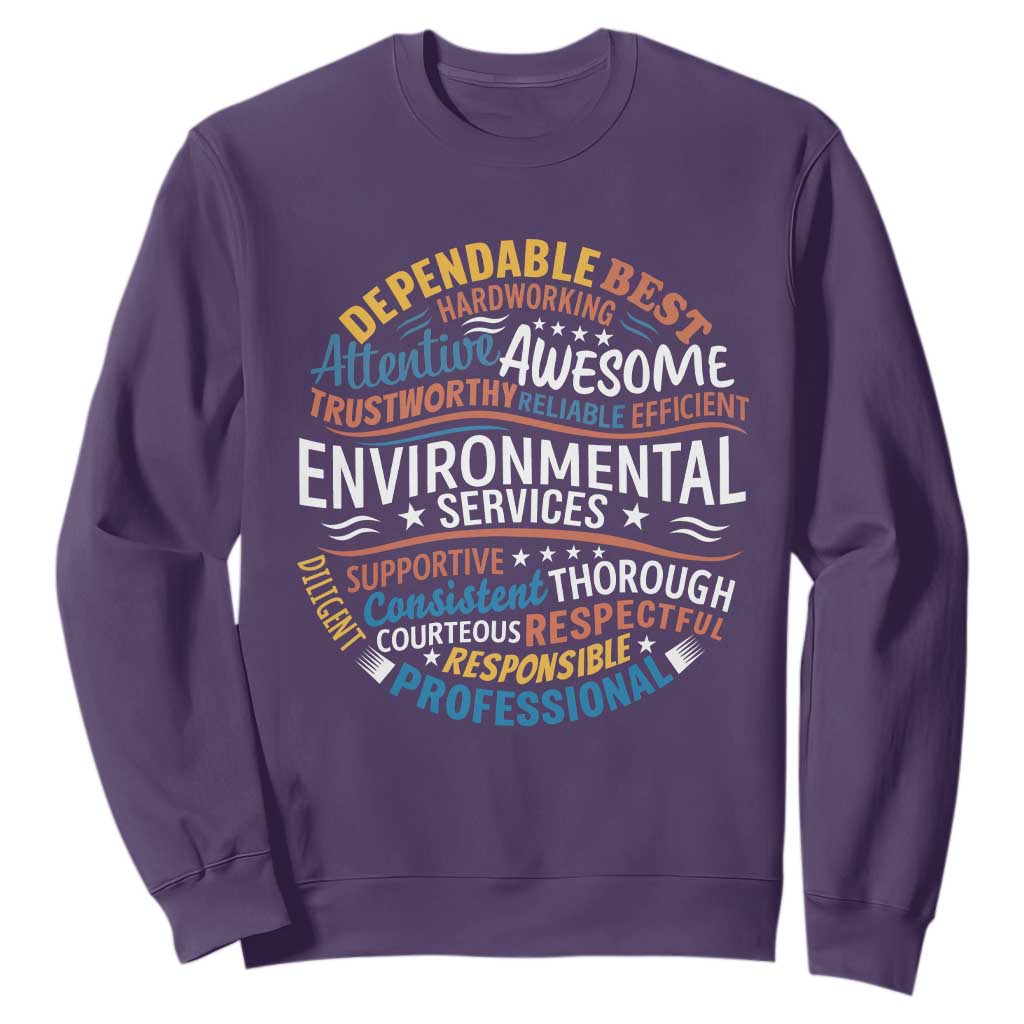 Dependable Environmental Services Sweatshirt Proud Hospital EVS Staff Healthcare Housekeeper Appreciation Gift