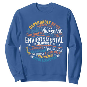 Dependable Environmental Services Sweatshirt Proud Hospital EVS Staff Healthcare Housekeeper Appreciation Gift