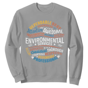 Dependable Environmental Services Sweatshirt Proud Hospital EVS Staff Healthcare Housekeeper Appreciation Gift