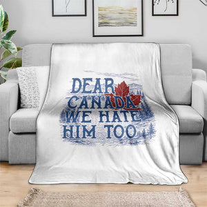 Dear Canada We Hate Him Too Subtle Satire Throw Blanket Vintage Maple Leaf Scenic Outdoor Great Lakes