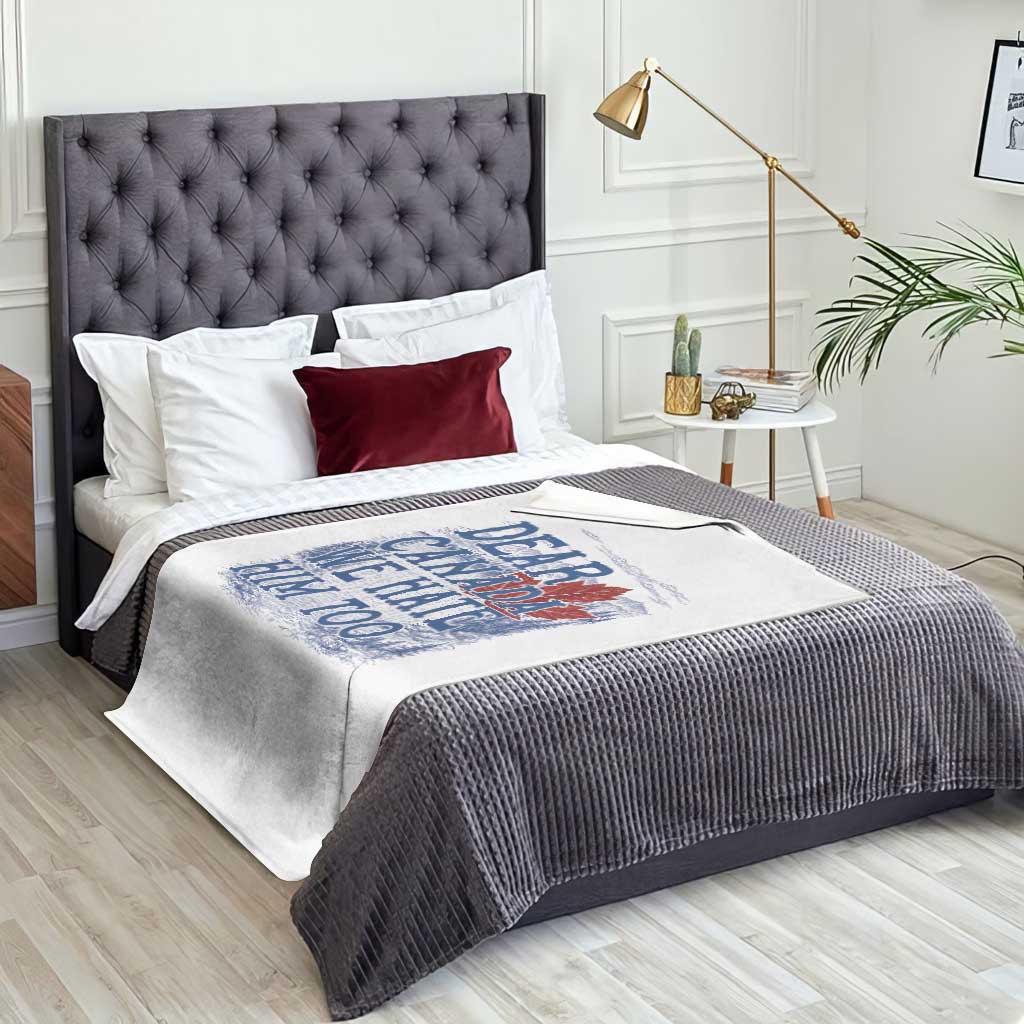 Dear Canada We Hate Him Too Subtle Satire Throw Blanket Vintage Maple Leaf Scenic Outdoor Great Lakes
