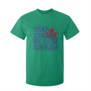 Dear Canada We Hate Him Too Subtle Satire T Shirt For Kid Vintage Maple Leaf Scenic Outdoor Great Lakes
