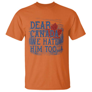 Dear Canada We Hate Him Too Subtle Satire T Shirt Vintage Maple Leaf Scenic Outdoor Great Lakes