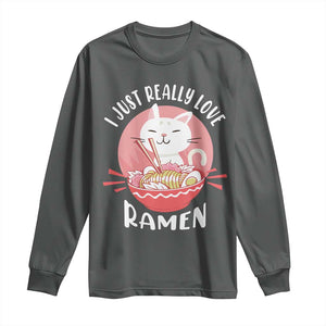 Funny Kawaii Cat Ramen Japanese Long Sleeve Shirt I Just Really Love Ramen Otaku Manga Cute Graphic TS02 Dark Heather Print Your Wear