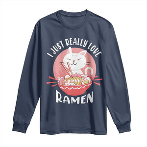 Funny Kawaii Cat Ramen Japanese Long Sleeve Shirt I Just Really Love Ramen Otaku Manga Cute Graphic TS02 Navy Print Your Wear