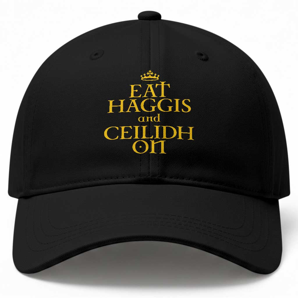 Eat Haggis and Ceilidh On Scotland Things Baseball Cap Funny Scottish Culture Heritage Pride TS02 Print Your Wear