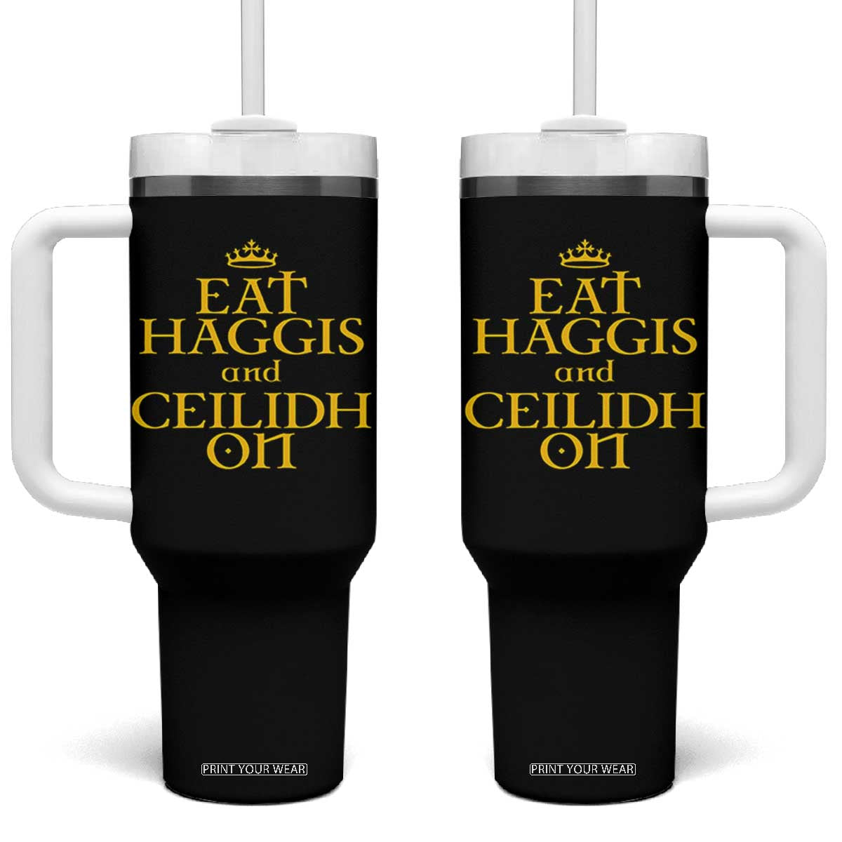 Eat Haggis and Ceilidh On Scotland Things Tumbler With Handle Funny Scottish Culture Heritage Pride TS02 One Size: 40 oz Black Print Your Wear