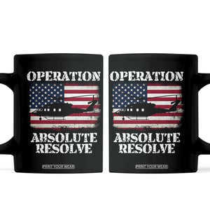 Operation Absolute Resolve Coffee Mug US Military Extraction Mission American Flag TS02 Black Print Your Wear