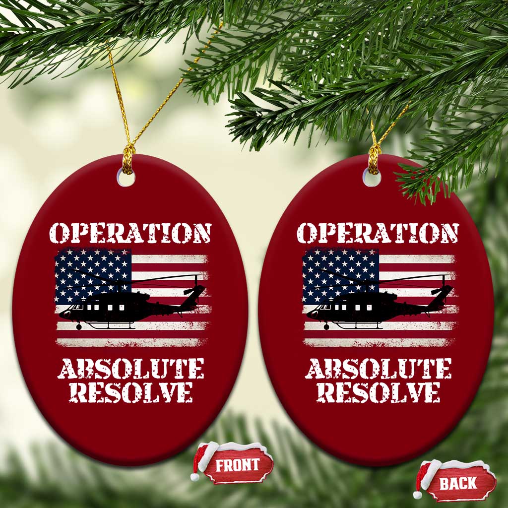 Operation Absolute Resolve Ceramic Ornament US Military Extraction Mission American Flag TS02 Print Your Wear