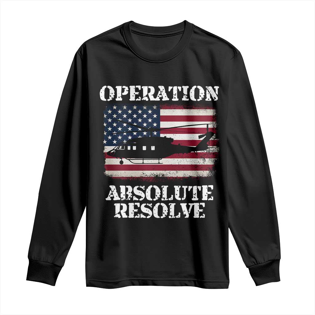 Operation Absolute Resolve Long Sleeve Shirt US Military Extraction Mission American Flag TS02 Black Print Your Wear