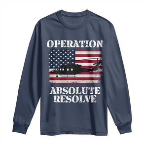 Operation Absolute Resolve Long Sleeve Shirt US Military Extraction Mission American Flag TS02 Navy Print Your Wear
