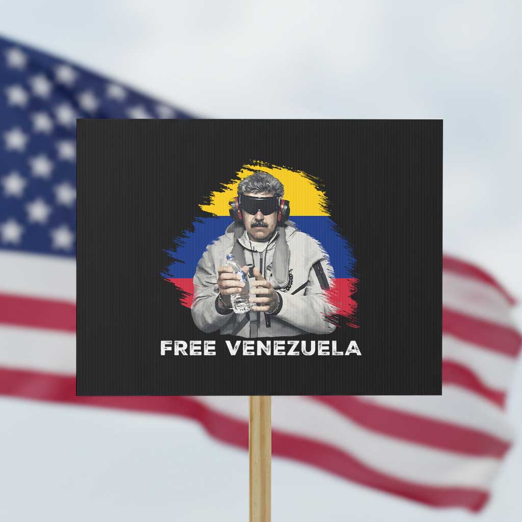Free Venezuela Maduro Protest Sign Political Satire TS02 Horizontal 18
