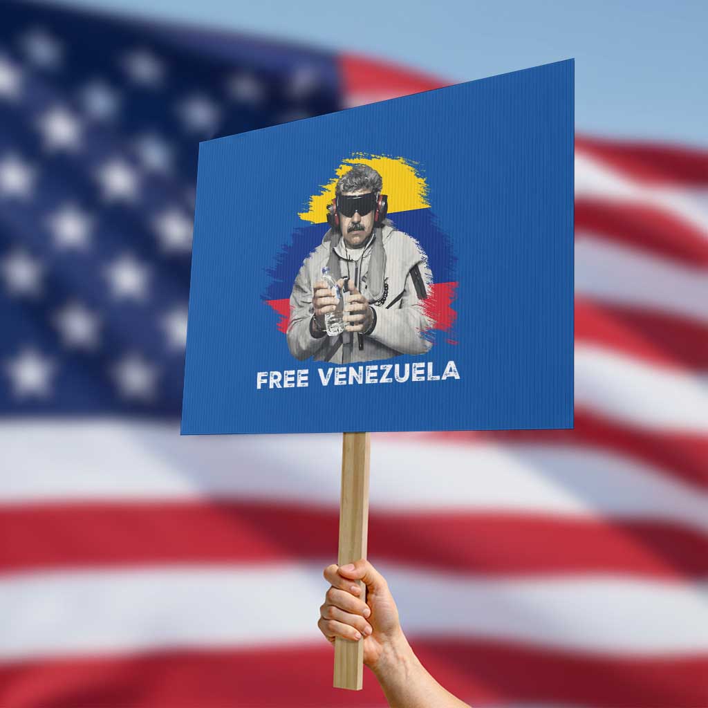 Free Venezuela Maduro Protest Sign Political Satire TS02 Horizontal 18