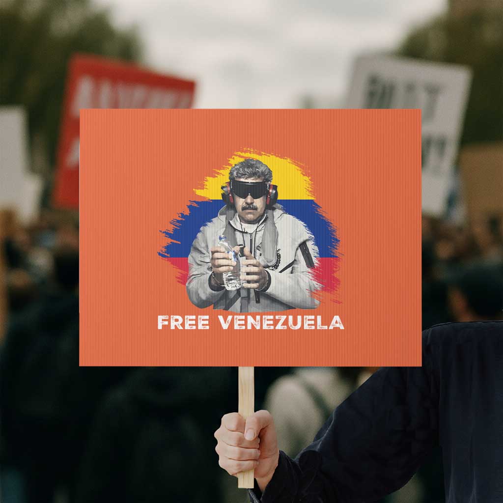 Free Venezuela Maduro Protest Sign Political Satire TS02 Horizontal 18