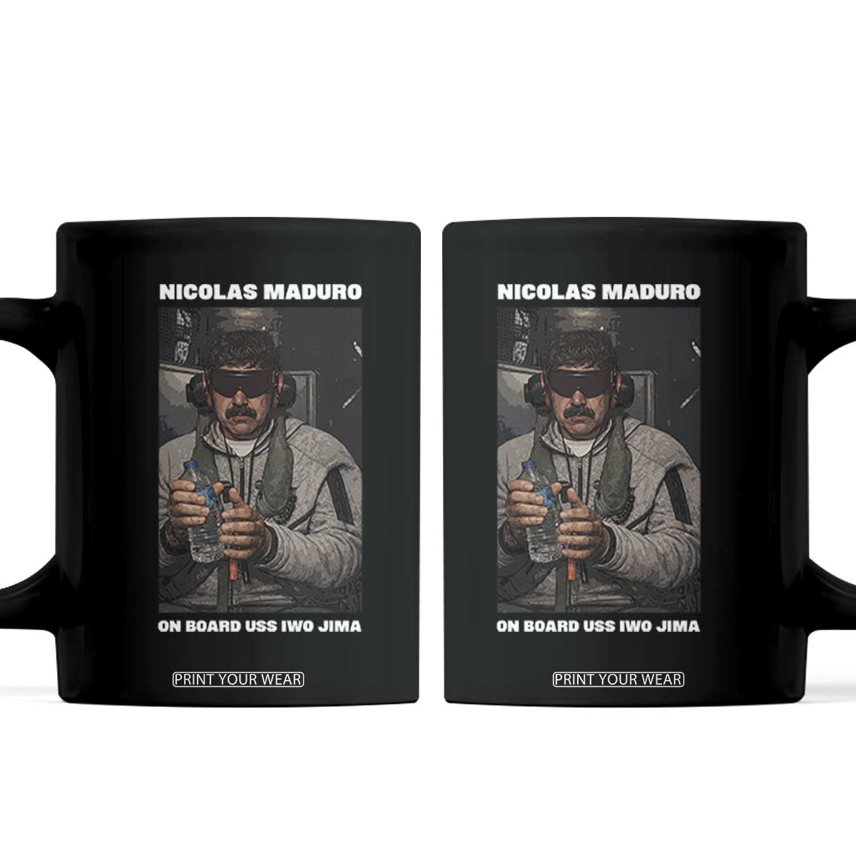 Maduro Captured Meme Coffee Mug On Board USS Iwo Jima Political Satire TS02 Black Print Your Wear