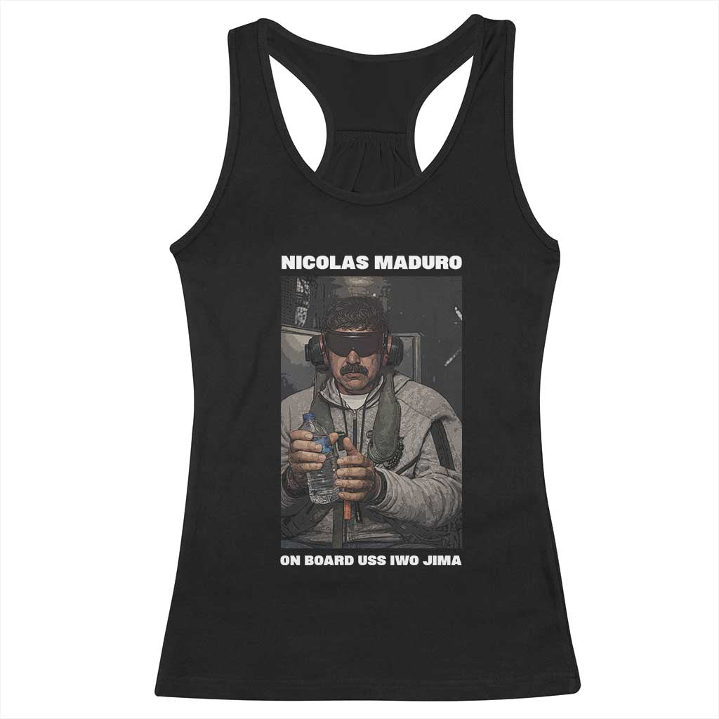Maduro Captured Meme Racerback Tank Top On Board USS Iwo Jima Political Satire TS02 Black Print Your Wear