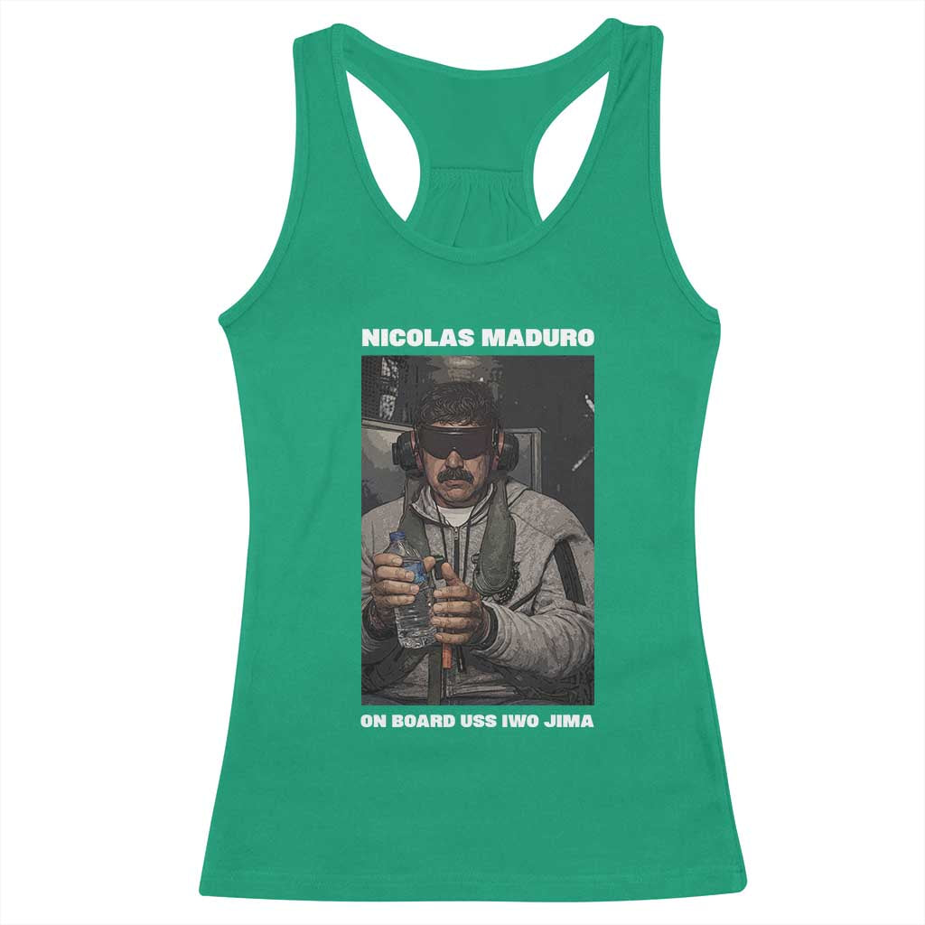 Maduro Captured Meme Racerback Tank Top On Board USS Iwo Jima Political Satire TS02 Irish Green Print Your Wear