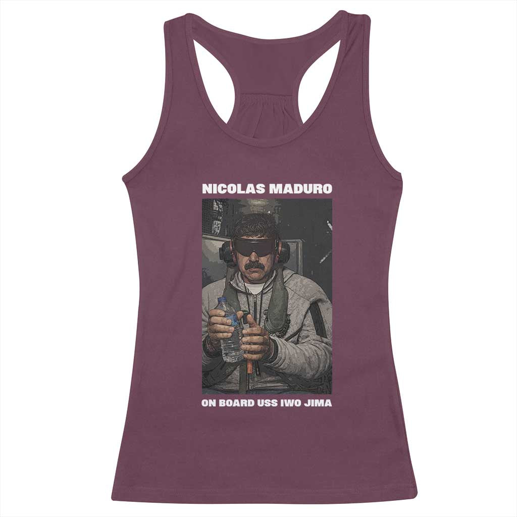 Maduro Captured Meme Racerback Tank Top On Board USS Iwo Jima Political Satire TS02 Maroon Print Your Wear