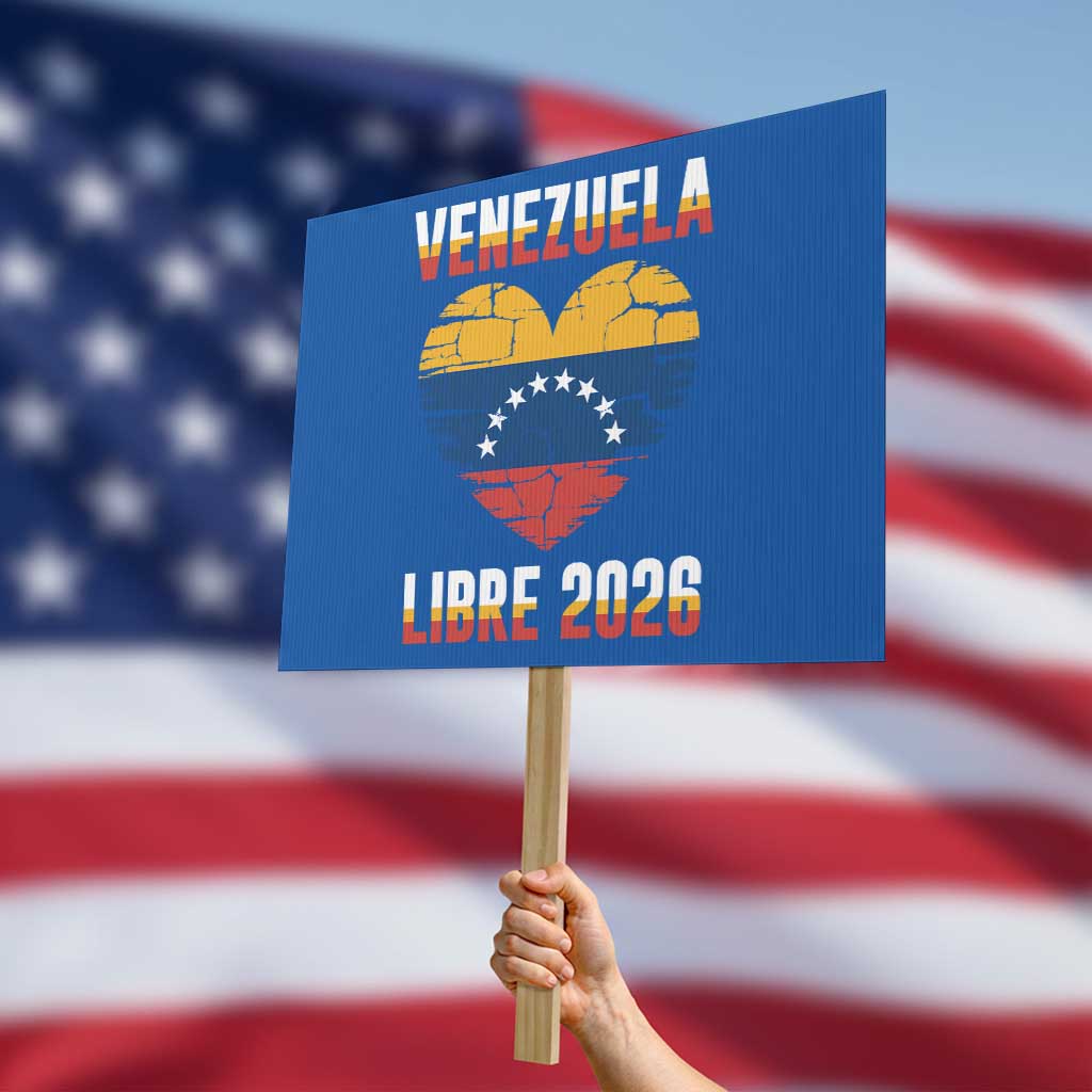 Venezuela Libre 2026 Protest Sign Venezuelan Flag Heart Freedom and National Pride TS02 Horizontal 18