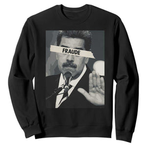 Sarcastic Maduro Fraude Sweatshirt Corruption Venezuela Political Satire TS02 Black Print Your Wear
