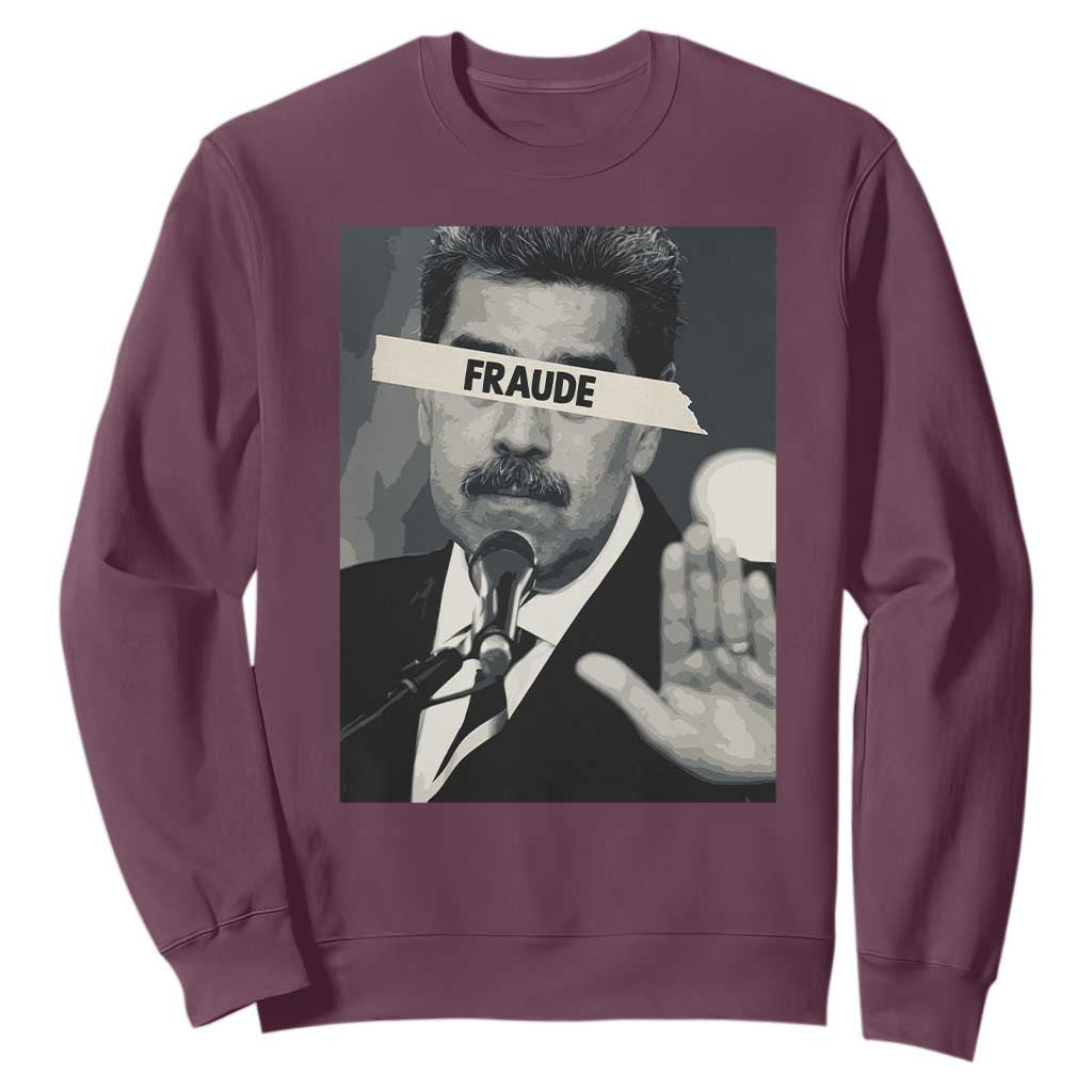 Sarcastic Maduro Fraude Sweatshirt Corruption Venezuela Political Satire TS02 Maroon Print Your Wear