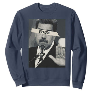 Sarcastic Maduro Fraude Sweatshirt Corruption Venezuela Political Satire TS02 Navy Print Your Wear