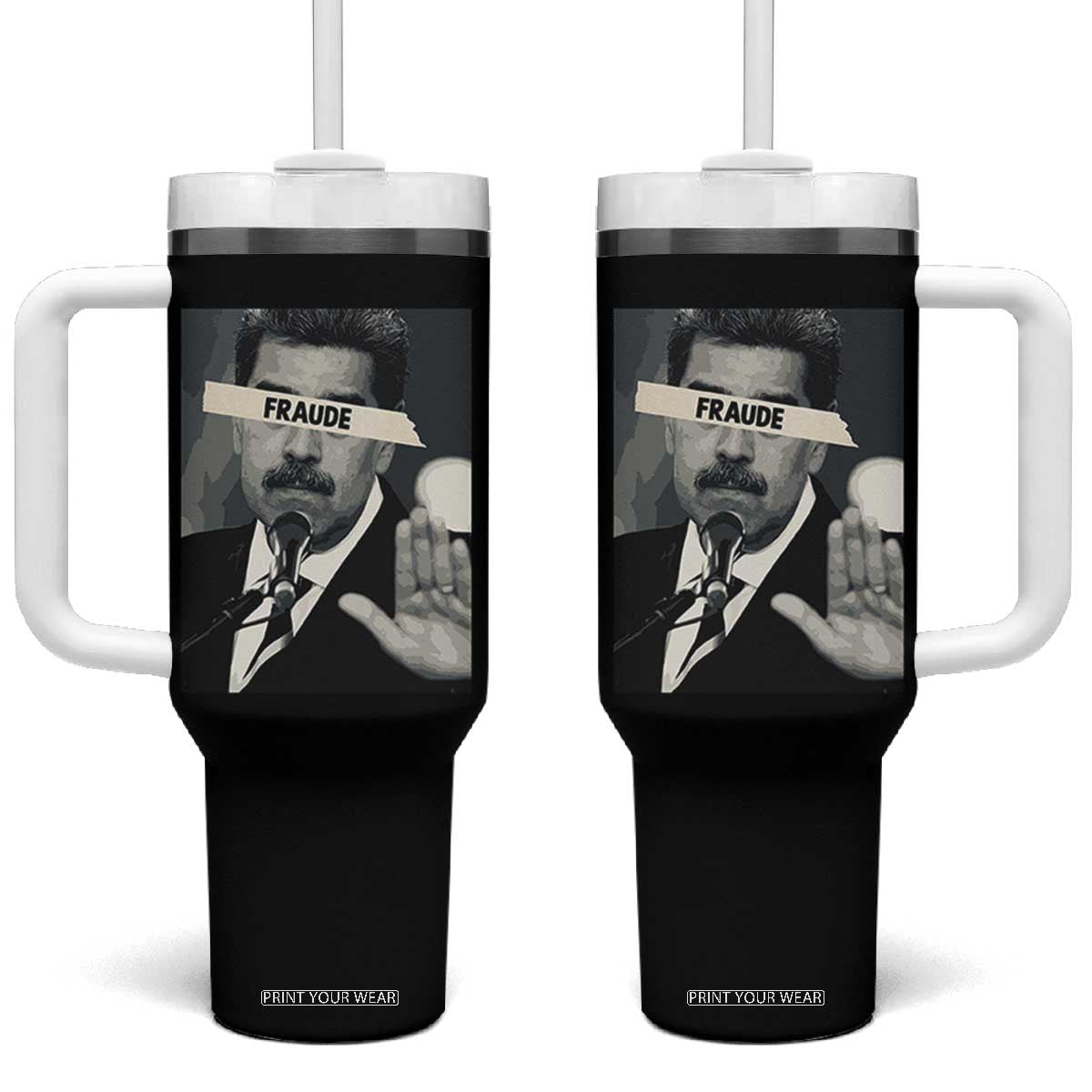 Sarcastic Maduro Fraude Tumbler With Handle Corruption Venezuela Political Satire TS02 One Size: 40 oz Black Print Your Wear