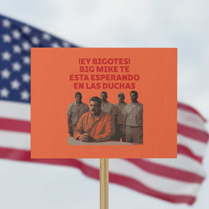 Maduro in Prison Meme Satire Protest Sign Spanish Political Politcal Sarcasm TS02 Horizontal 18" × 24" Orange Print Your Wear