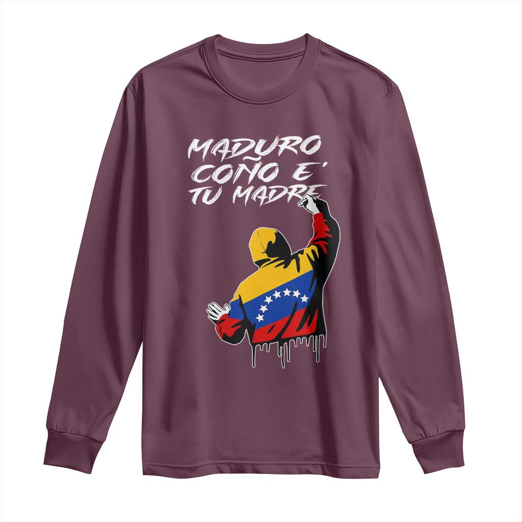 Maduro Cono e Tu Madre Long Sleeve Shirt Venezuelan Protest Graffiti Graphic TS02 Maroon Print Your Wear