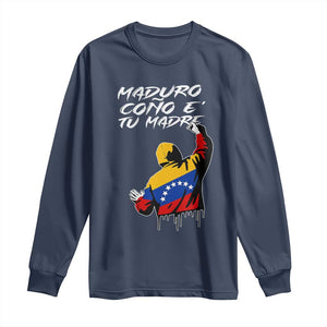 Maduro Cono e Tu Madre Long Sleeve Shirt Venezuelan Protest Graffiti Graphic TS02 Navy Print Your Wear