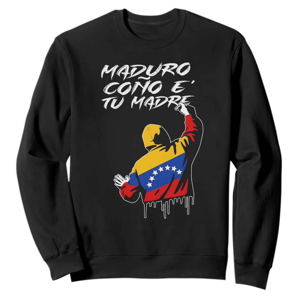 Maduro Cono e Tu Madre Sweatshirt Venezuelan Protest Graffiti Graphic TS02 Black Print Your Wear