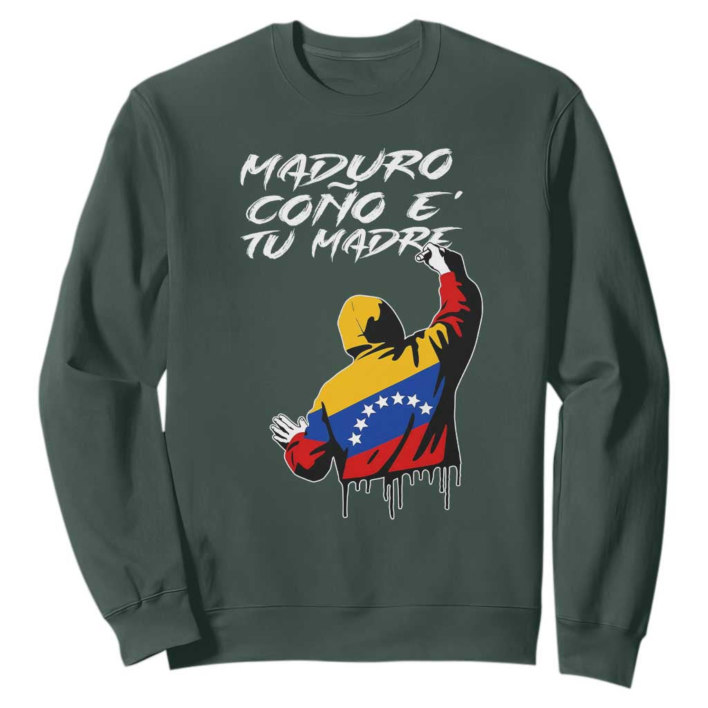 Maduro Cono e Tu Madre Sweatshirt Venezuelan Protest Graffiti Graphic TS02 Dark Forest Green Print Your Wear