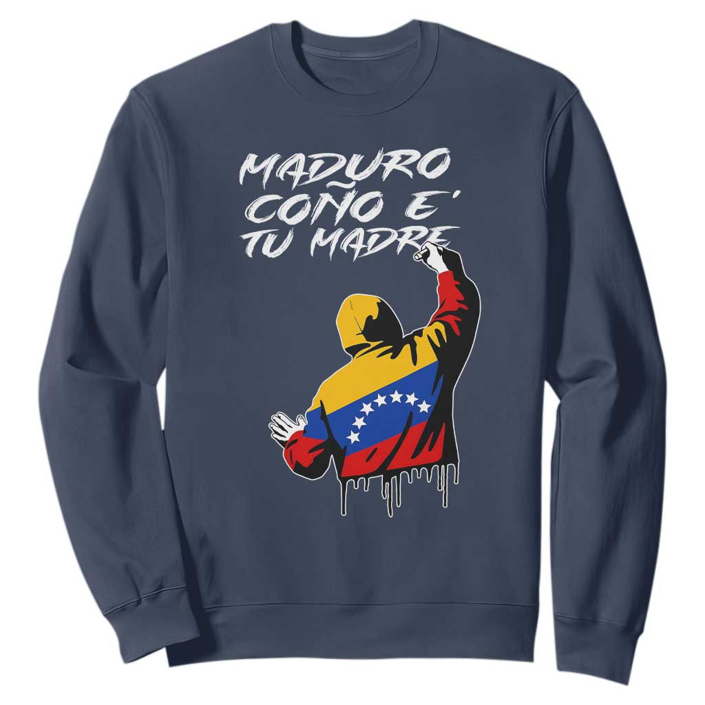 Maduro Cono e Tu Madre Sweatshirt Venezuelan Protest Graffiti Graphic TS02 Navy Print Your Wear