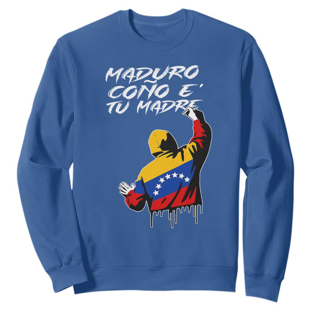 Maduro Cono e Tu Madre Sweatshirt Venezuelan Protest Graffiti Graphic TS02 Royal Blue Print Your Wear