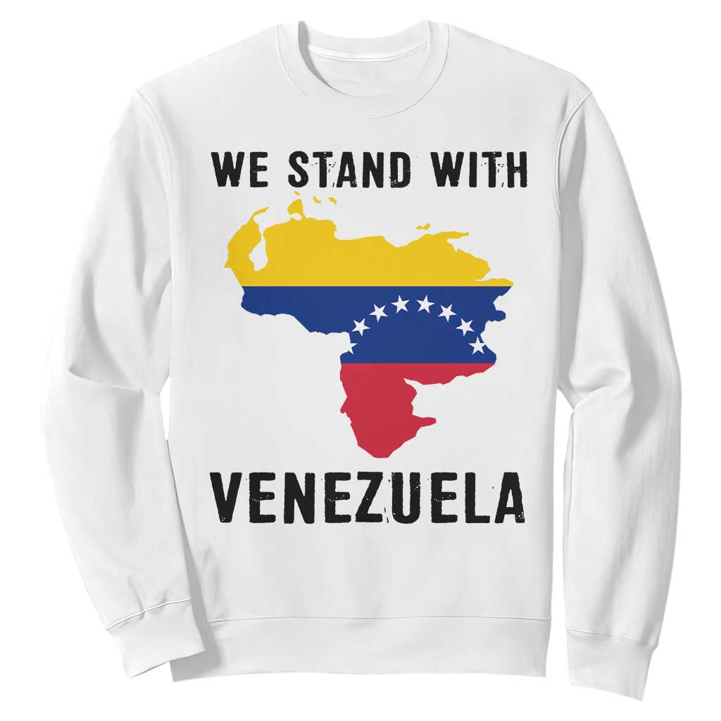 We Stand With Venezuela Sweatshirt Venezuelan Flag Unity Graphic TS02 White Print Your Wear