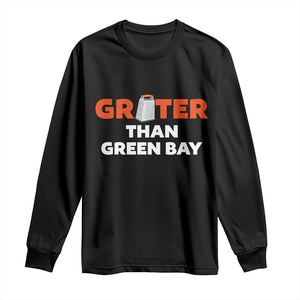 Funny Greater Than Green Bay Rivalry Long Sleeve Shirt Cheese Grater TS02 Black Print Your Wear