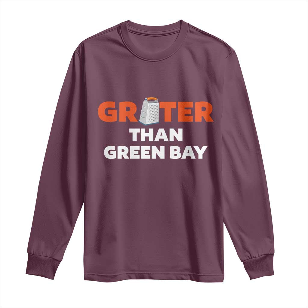 Funny Greater Than Green Bay Rivalry Long Sleeve Shirt Cheese Grater TS02 Maroon Print Your Wear