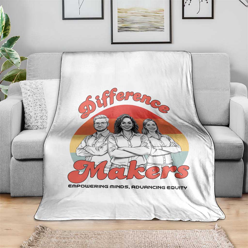 Difference Makers Teacher Appreciation Throw Blanket Empowering Minds & Advancing Equity Retro Educator TS02 Print Your Wear