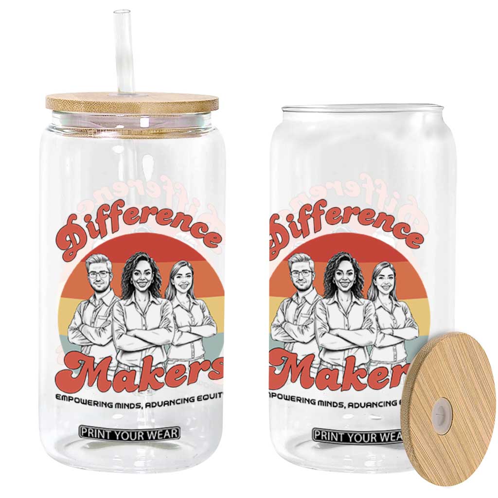 Difference Makers Teacher Appreciation Glass Can Empowering Minds & Advancing Equity Retro Educator TS02 Print Your Wear