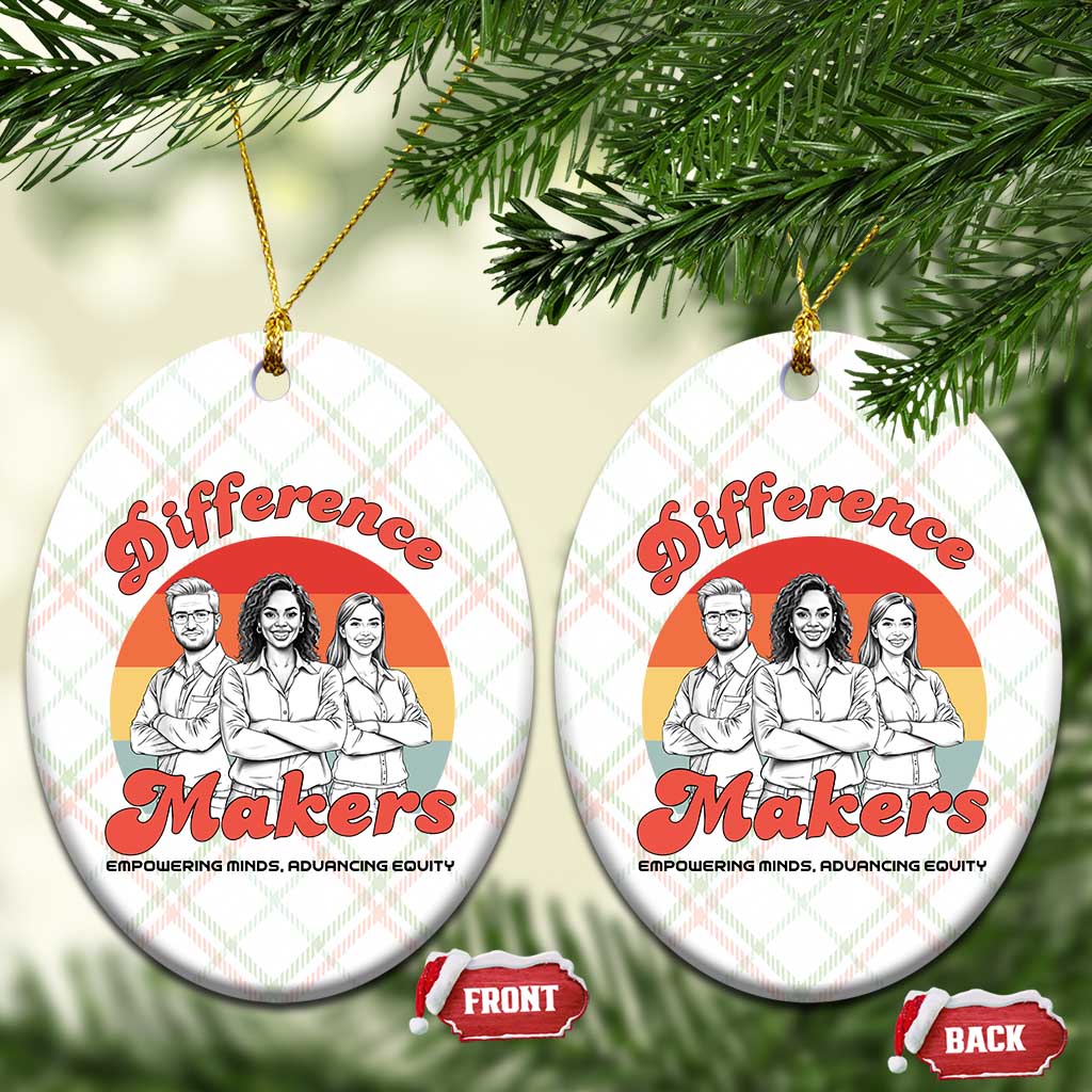 Difference Makers Teacher Appreciation Ceramic Ornament Empowering Minds & Advancing Equity Retro Educator TS02 Print Your Wear