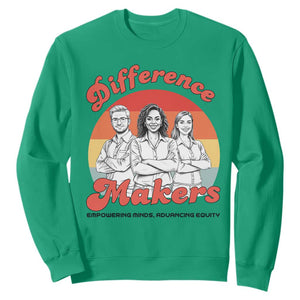 Difference Makers Teacher Appreciation Sweatshirt Empowering Minds & Advancing Equity Retro Educator TS02 Irish Green Print Your Wear