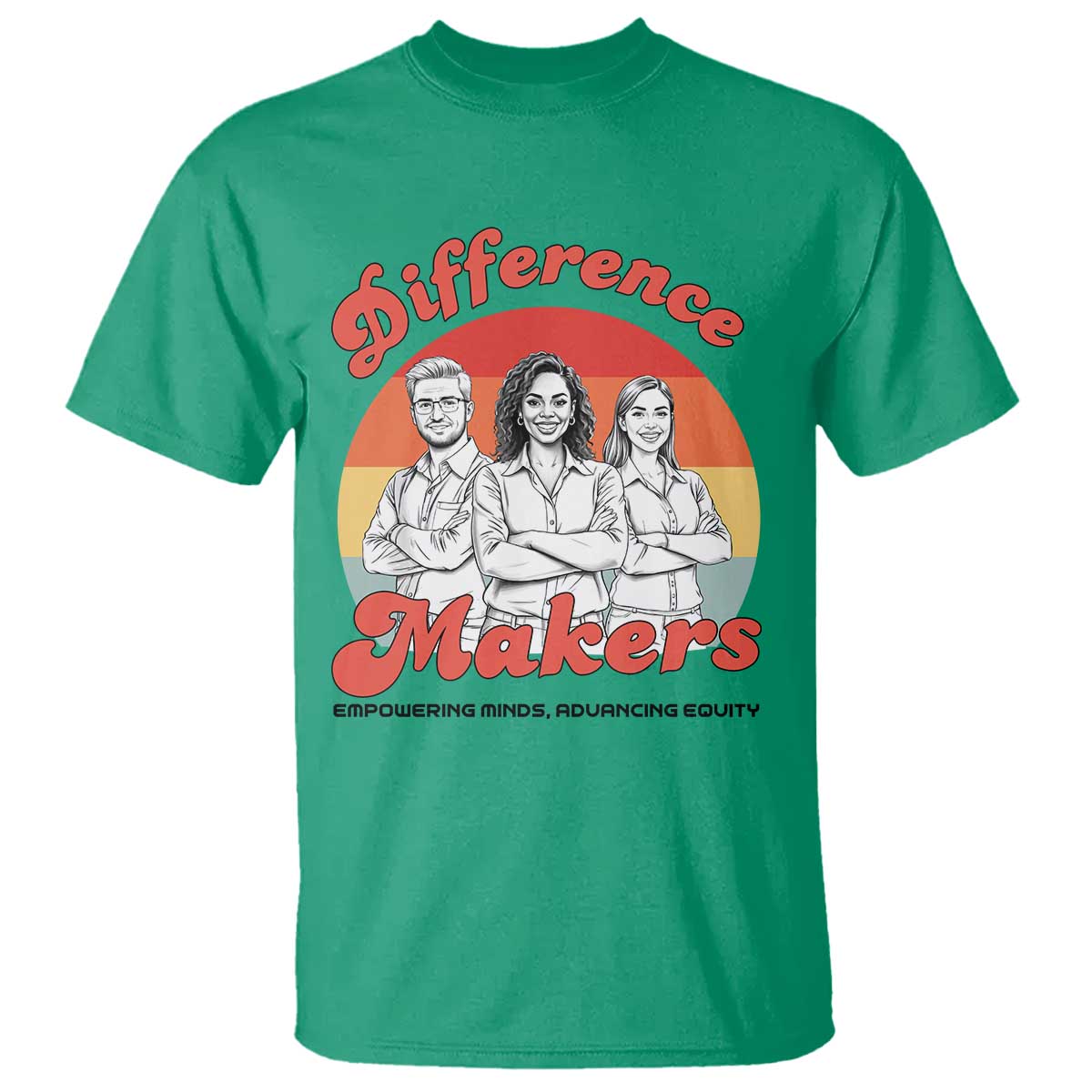 Difference Makers Teacher Appreciation T Shirt Empowering Minds & Advancing Equity Retro Educator TS02 Irish Green Print Your Wear