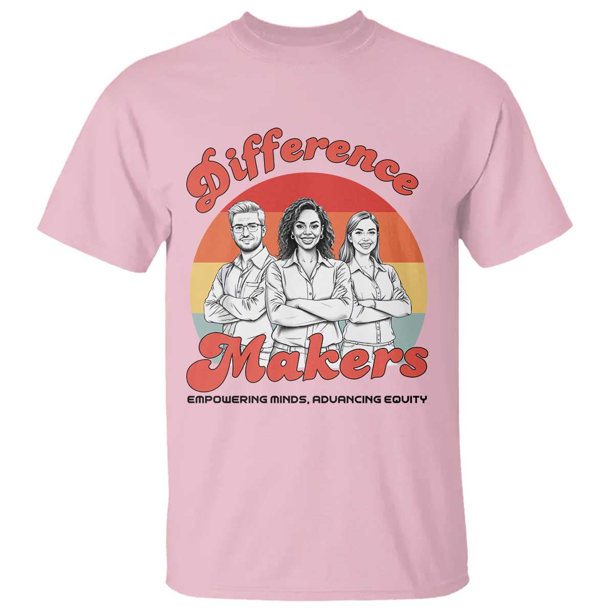 Difference Makers Teacher Appreciation T Shirt Empowering Minds & Advancing Equity Retro Educator TS02 Light Pink Print Your Wear