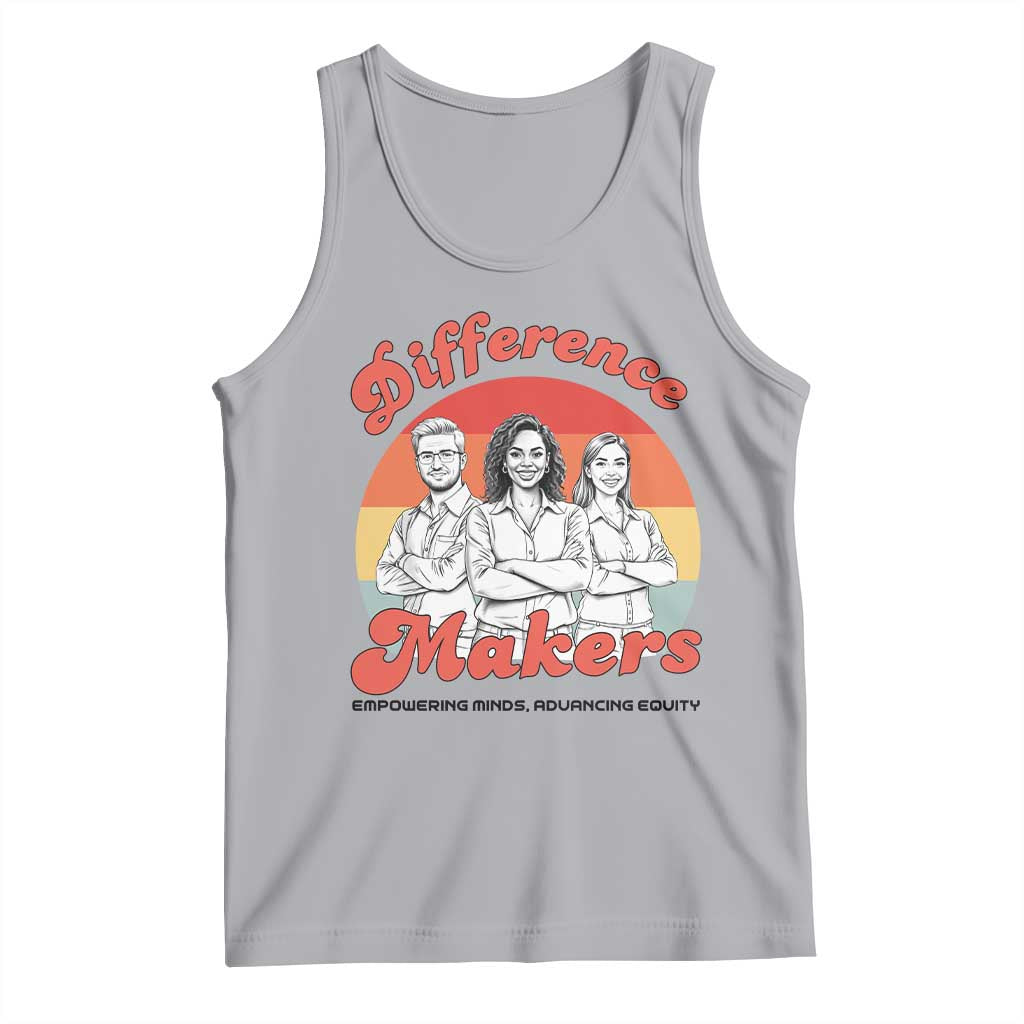 Difference Makers Teacher Appreciation Tank Top Empowering Minds & Advancing Equity Retro Educator TS02 Athletic Heather Print Your Wear