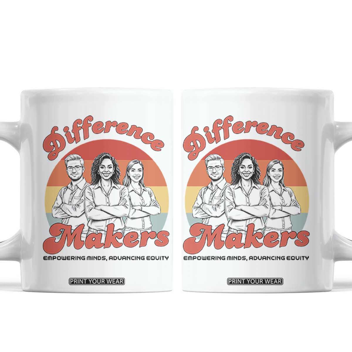 Difference Makers Teacher Appreciation Coffee Mug Empowering Minds & Advancing Equity Retro Educator TS02 White Print Your Wear