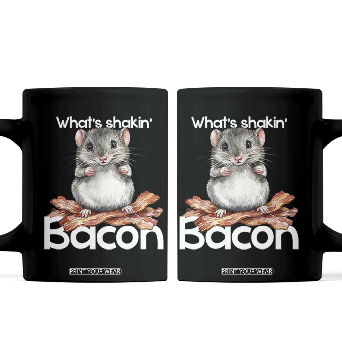 What is Shakin Bacon Funny Mouse Coffee Mug Pun Animal Humor TS02 Black Print Your Wear